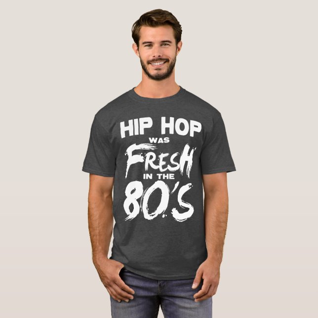 T-shirt La musique de hip hop était fraîche pendant les (Devant entier)