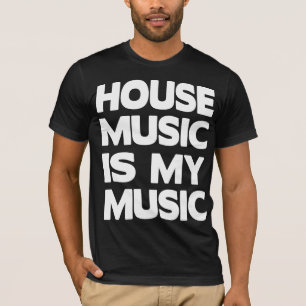 T-shirt La musique de la maison est ma musique