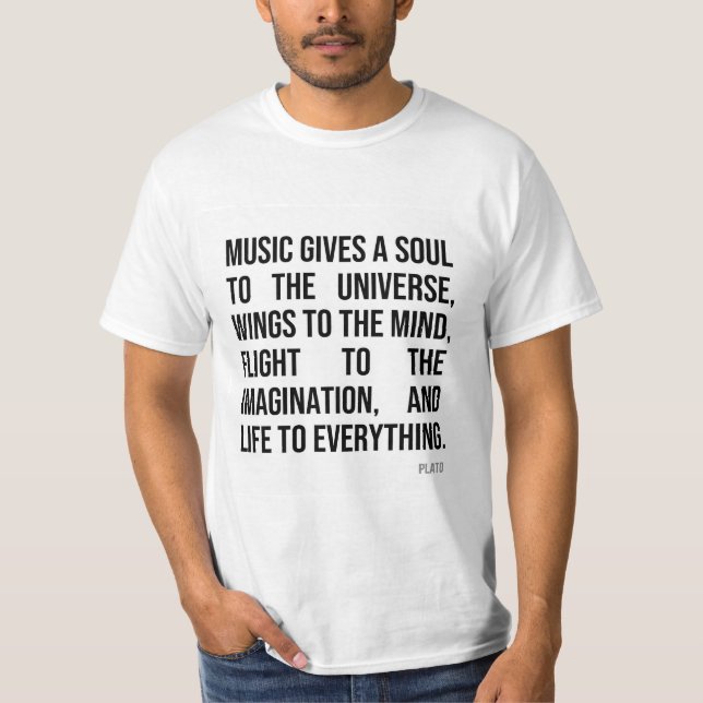 T-shirt La musique donne une âme à l'univers (Devant)