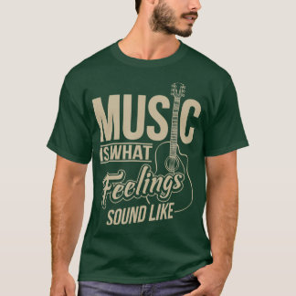 T-shirt La Musique Est Ce Que Ressemblent Les Sentiments