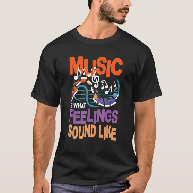 T-shirt La Musique Est Ce Que Ressemblent Les Sentiments (Devant)