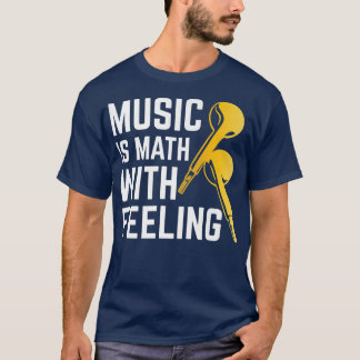 T-shirt La Musique Est La Mathématiques Avec Le Sentiment
