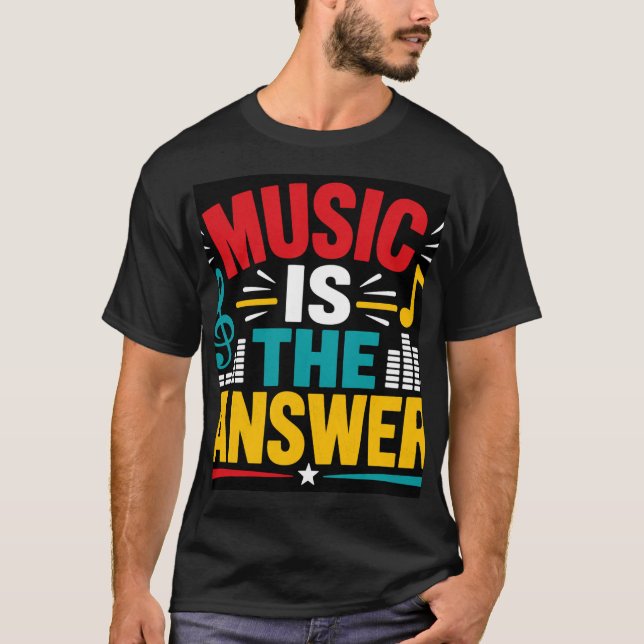 T-shirt La musique est la réponse (Devant)