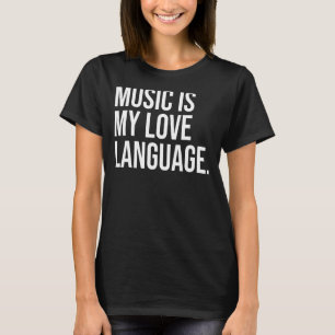 T-shirt La musique est ma langue d'amour