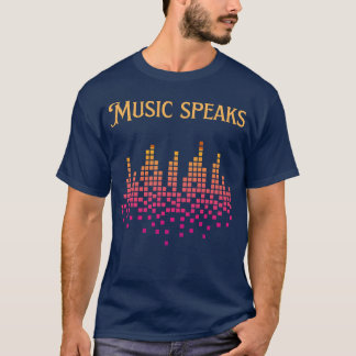 T-shirt La musique parle ami