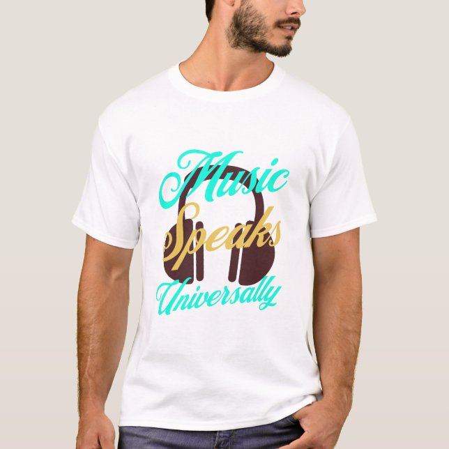 T-shirt La musique parle universellement (Devant)