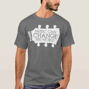 T-shirt La Musique Peut Changer Le Monde Les Amateurs De G