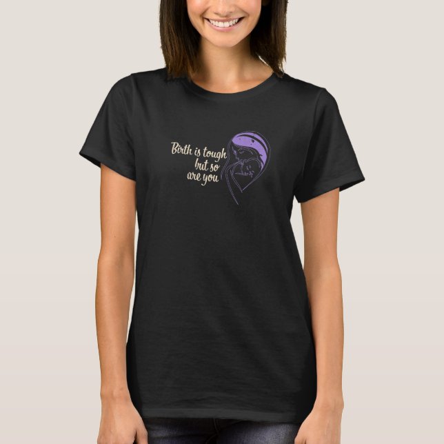 T-shirt La Naissance Est Difficile, Mais Vous Aussi La Mot (Devant)