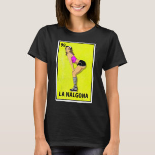 T-shirt La Nalgona Mexicaine Loterie de parodie