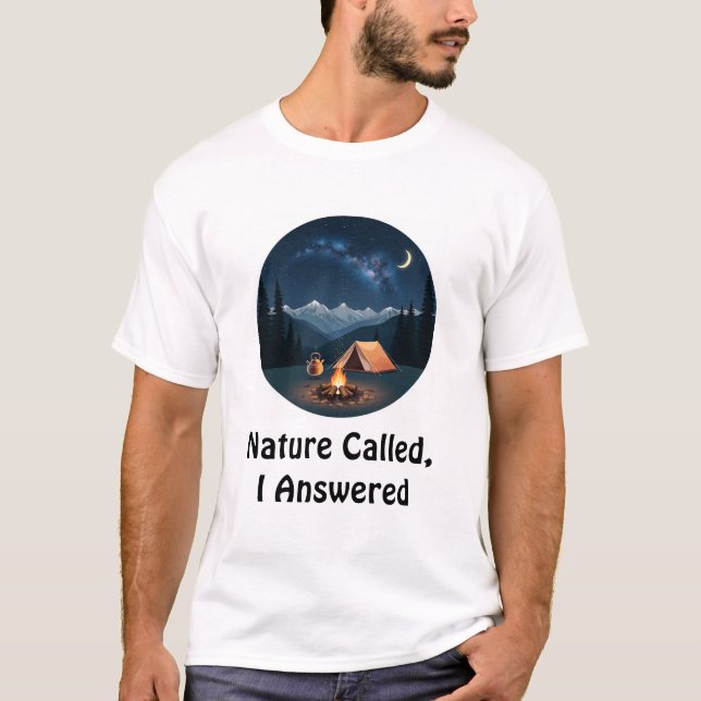 T-shirt La nature a appelé, j'ai répondu (Devant)