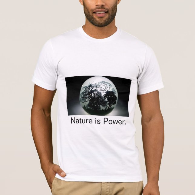 T-shirt La nature est le pouvoir. (Devant)