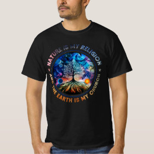 T-shirt La Nature Est Ma Religion La Terre Est Mon Église 