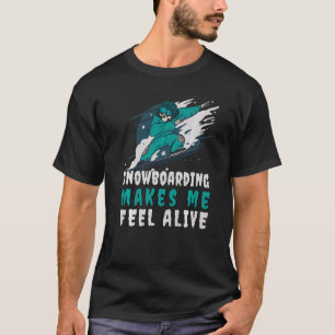 T-shirt La neige me fait sentir Alive Snowboard Skeleton P