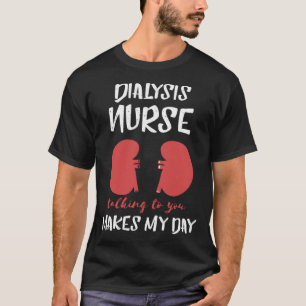 T-shirt La Néphrologie De L'Infirmière Dialyse Fait Mon Jo