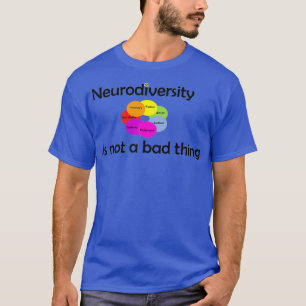 T-shirt La neurodiversité n'est pas mauvaise