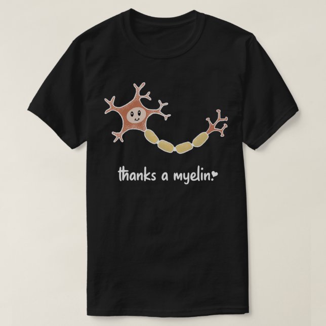 T-shirt La neuroscience joue grâce à un myélin (Design devant)