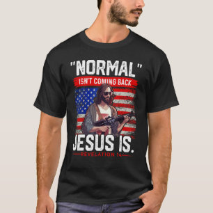 T-shirt La normale ne revient pas Jésus est Christian Amer
