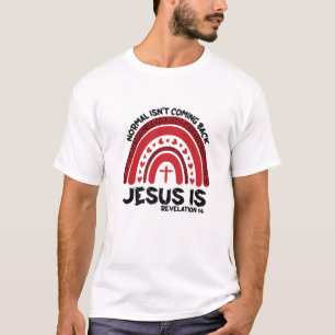 T-shirt La normale ne revient pas Jésus est le léopard arc