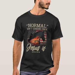 T-shirt La normale ne revient pas Jésus est révélation 14