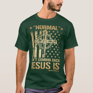 T-shirt La normale ne revient pas, mais Jésus est révélati
