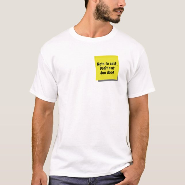 T-shirt La note à l'individu, ne mangent pas le doo de (Devant)