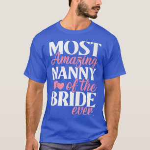 T-shirt La nounou la plus incroyable du mariage de la mari
