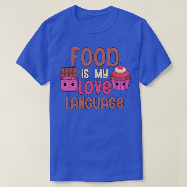 T-shirt La nourriture est ma langue d'amour (Design devant)