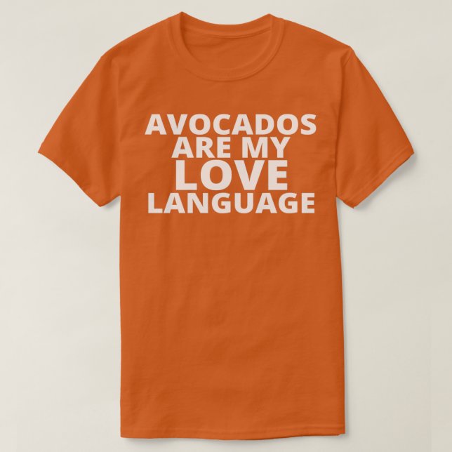 T-shirt La nourriture est ma langue d'amour Avocados 2 (Design devant)