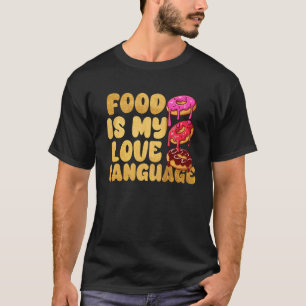 T-shirt La Nourriture Est Ma Langue D'Amour Donuts Gourmet