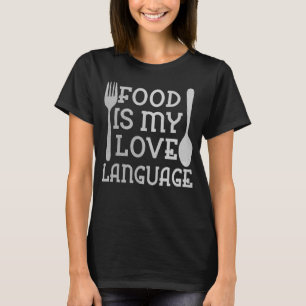 T-shirt La Nourriture Est Mon Amour Langue Gourmet Chef Ex