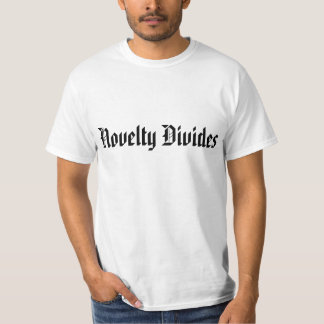 T-shirt La nouveauté divise la chemise