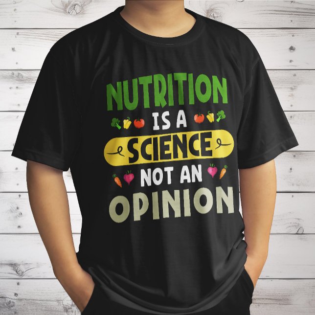 T-shirt La Nutrition Est Une Science Et Non Une Opinion Nu (Créateur téléchargé)