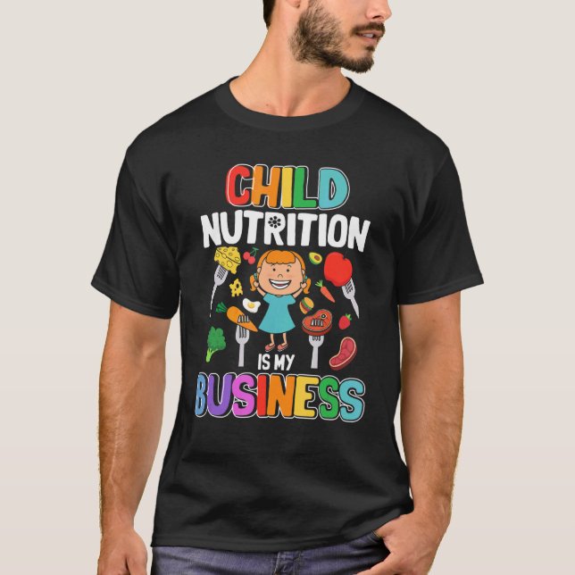 T-shirt La nutrition infantile est ma école d'affaires Caf (Devant)