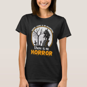T-shirt Là où il n'y a pas d'imagination, il n'y a pas d'h