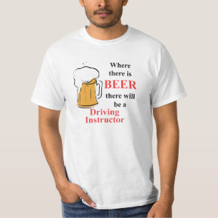T-shirt Là où il y a bière - instructeur d'entraînemen