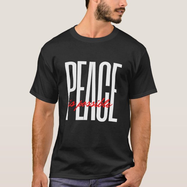 T-shirt La paix est possible (Devant)