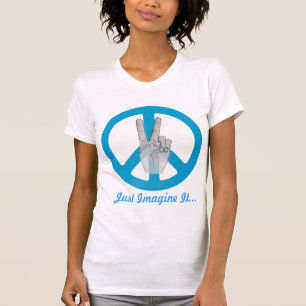 T-shirt La paix, l'imaginent juste