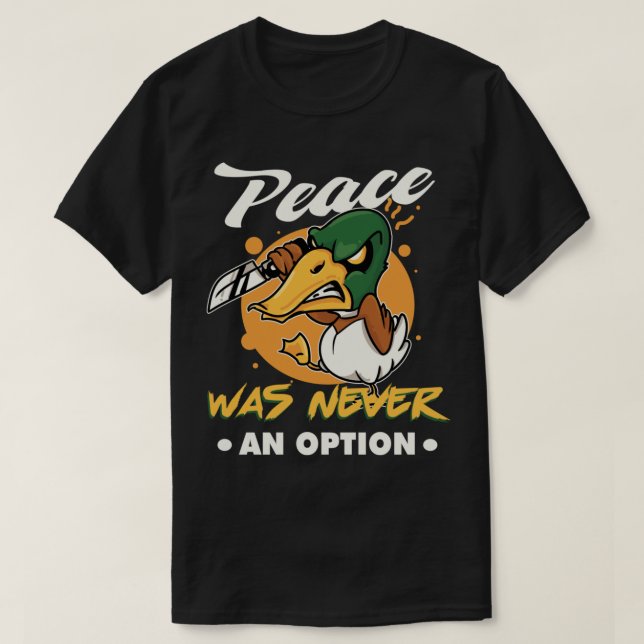 T-shirt La paix n'a jamais été une option Goose Meme (Design devant)