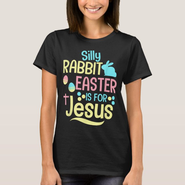 T-shirt La Pâque Du Lapin Silencieux Est Pour Jésus Les En (Devant)