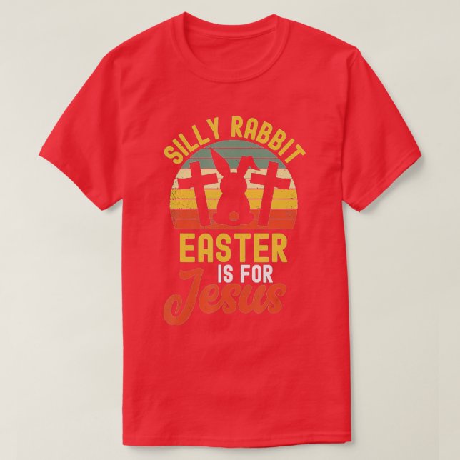 T-shirt La Pâque Du Lapin Silencieux Est Pour Jésus Pâques (Design devant)