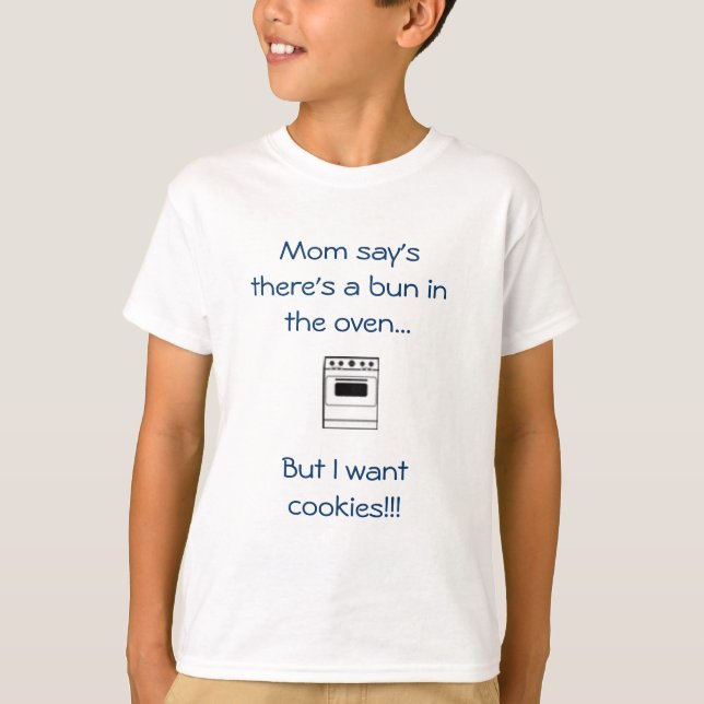 T-shirt La parole de maman il y a un petit pain dans le (Devant)