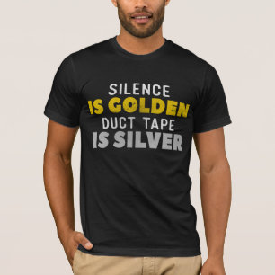 T-shirt La parole est d'argent le silence est d'or le