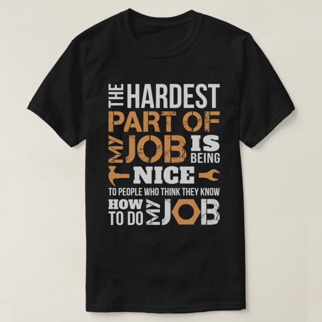 T-shirt La partie la plus difficile de mon travail Mécanic (Design devant)