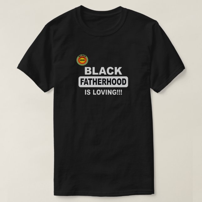 T-shirt La Paternité Noire Est Amour!!! (Design devant)