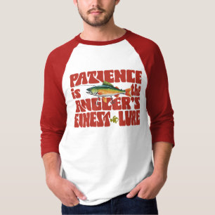 T-shirt La patience est le meilleur appât des pêcheurs