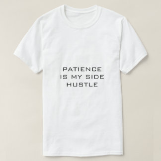 T-shirt LA PATIENCE EST MON À-CÔTÉ Blanc