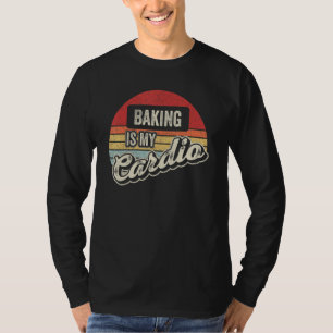 T-shirt La pâtisserie est mon cardio Rétro Pâtisserie Pâ
