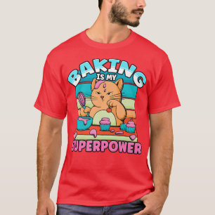 T-shirt La pâtisserie est mon super-pouvoir Délicieux gâte