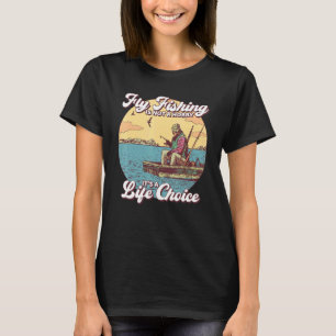 T-shirt La pêche à la mouche n'est pas un passe-temps, c'e