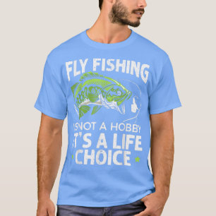 T-shirt La Pêche À La Volée N'Est Pas Un Hobby Son Un Choi